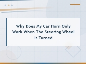 Clock Spring Diagnosis: Why Your Car Horn Only Works When Turning